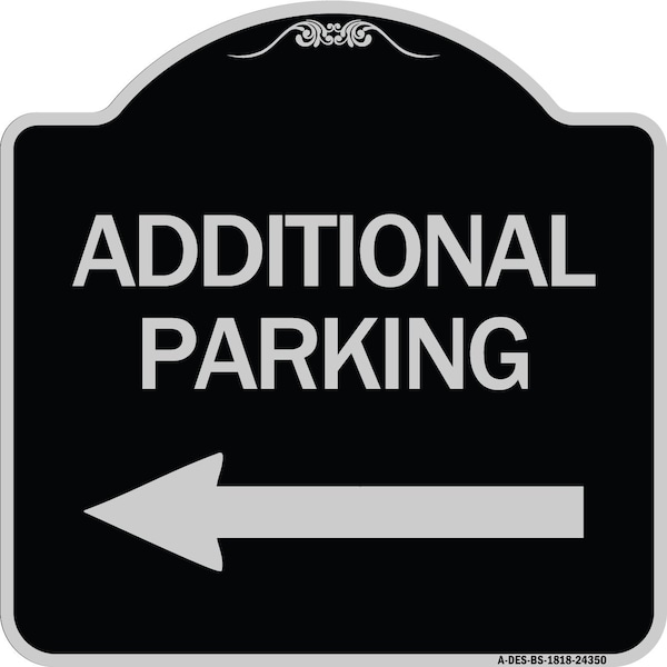 Additional Parking Left Arrow Heavy-Gauge Aluminum Architectural Sign, 18" x 18", BS-1818-24350